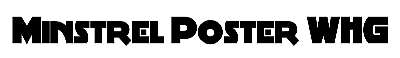 Download MinstrelPosterWHG