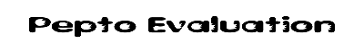 Download Pepto Evaluation