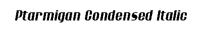 Download Ptarmigan Condensed Italic